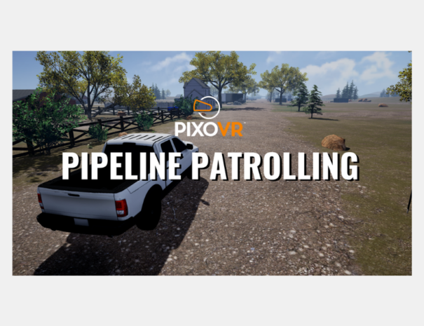 PIXO VR Pipeline Patrolling Training