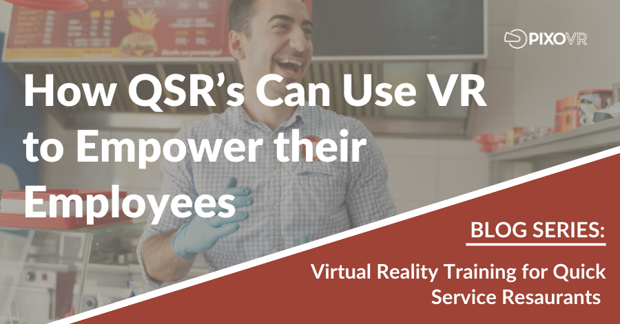 Empowering employees through VR training QSR