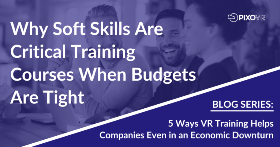 Why soft skill training is critical even when budgets are tight title card